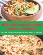 Healthy Slow Cooker Recipes Cookbook