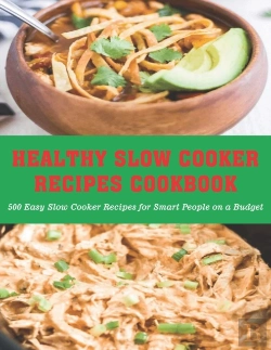 Bertrand.pt - Healthy Slow Cooker Recipes Cookbook