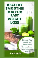 Healthy Smoothie Mix For Fast Weightloss