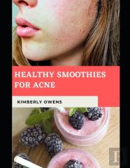 Healthy Smoothies For Acne