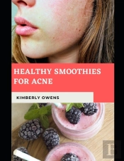 Healthy Smoothies For Acne