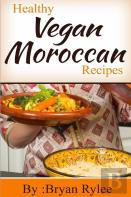 Healthy Vegan Moroccan Recipes