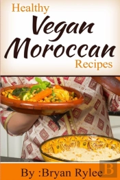 Healthy Vegan Moroccan Recipes