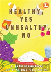 Healthy Yes Unhealthy No