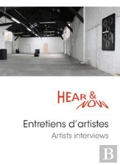 Hear & Now ; Entretiens D'Artistes