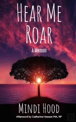 Bertrand.pt - Hear Me Roar: A Memoir