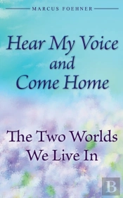 Hear My Voice And Come Home