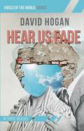 Hear Us Fade