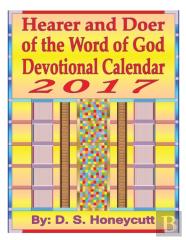 Hearer And Doer Of The Word Of God Devotional Calendar 2017