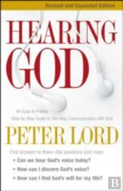 Bertrand.pt - Hearing God Â€“ An Easyâ€“Toâ€“Follow, Stepâ€“Byâ€“Step Guide To Twoâ€“Way Communication With God