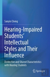 Hearing-Impaired Studentsâ€™ Intellectual Styles And Their Influence