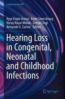 Hearing Loss In Congenital, Neonatal And Childhood Infections