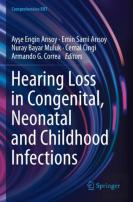 Hearing Loss In Congenital, Neonatal And Childhood Infections