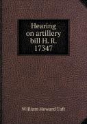 Hearing On Artillery Bill H. R. 17347