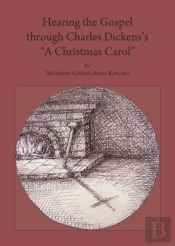 Hearing The Gospel Through Charles Dickens'S &Quote;A Christmas Carol&Quote;