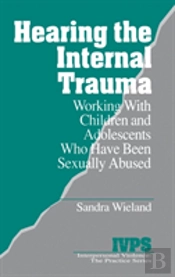 Hearing The Internal Trauma