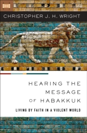 Hearing The Message Of Habakkuk