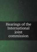 Hearings Of The International Joint Commission