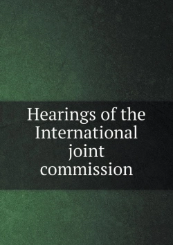 Bertrand.pt - Hearings Of The International Joint Commission