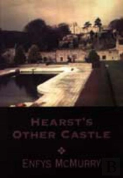 Hearst'S Other Castle