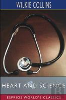 Heart And Science (Esprios Classics)