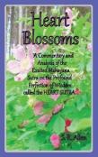 Heart Blossoms A Commentary And Analysis Of The Exalted Mahayana Sutra On The Profound Perfection Of Wisdom Called The Heart Sutra