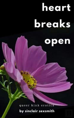 Bertrand.pt - Heart Breaks Open: Queer Kink Erotica