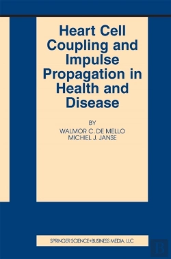 Bertrand.pt - Heart Cell Coupling And Impulse Propagation In Health And Disease