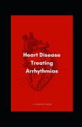 Heart Disease Treating Arrhythmias