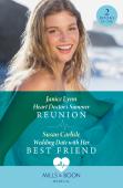 Heart Doctor'S Summer Reunion / Wedding Date With Her Best Friend