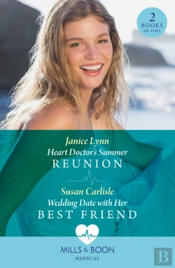 Bertrand.pt - Heart Doctor'S Summer Reunion / Wedding Date With Her Best Friend