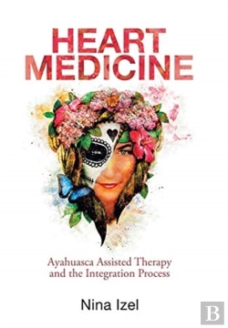 Bertrand.pt - Heart Medicine: Ayahuasca Assisted Thera