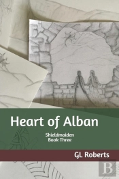Heart Of Alban: Shieldmaiden Book Three