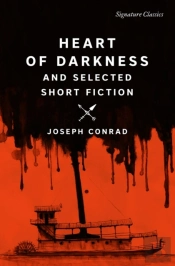 Heart Of Darkness And Selected Short Fiction