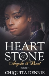 Heart Of Stone Book 3  Angela  Brent   H