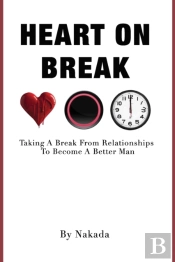 Heart On Break: Taking A Break From Rela