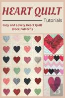 Heart Quilt Tutorials