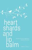Heart Shards And Lip Balm