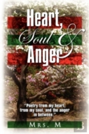 Heart, Soul & Anger