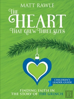 Bertrand.pt - Heart That Grew Three Sizes Children'S Leader Guide, The
