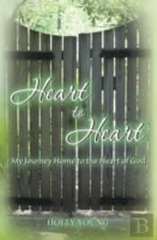 Heart To Heart: My Journey Home To The H