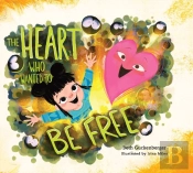 Heart Who Wanted To Be Free, The