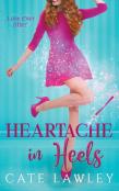 Heartache In Heels