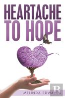Heartache To Hope