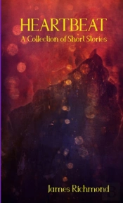 Heartbeat: A Collection Of Short Stories