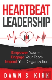 Heartbeat Leadership: Empower Yourself,