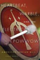 Heartbeat, Warble, And The Electric Powwow