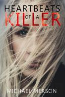Heartbeats Of A Killer