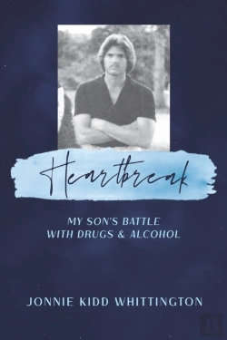 Bertrand.pt - Heartbreak: My Son'S Battle With Drugs A