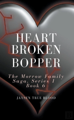 Bertrand.pt - Heartbroken Bopper: The Morrow Family Sa